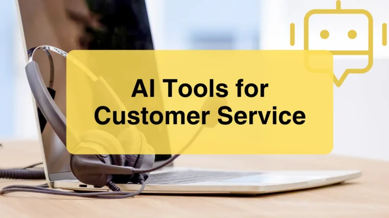 AI Tools for Customer Service